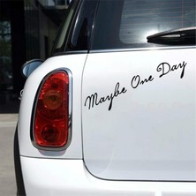 Reysa Tasarım Maybe One Day Araba Sticker Siyah 20X10 cm