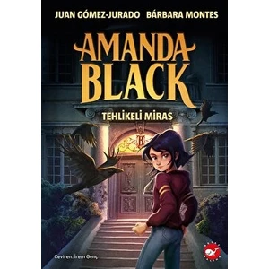 Amanda Black - Tehlikeli Miras - Juan Gomez-Jurado