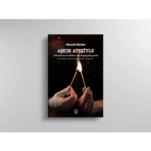 Aşkın Ateşiyle - Murat Dinler