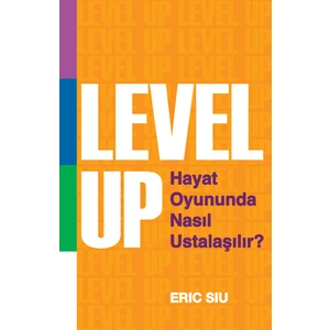 Level Up! Hayat Oyununda Nasıl ustalaşılır? - Eric Siu