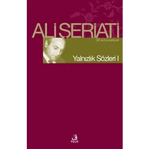 Yalnızlık Sözleri 1 - Ali Şeriati
