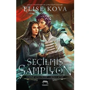 Seçilmiş Şampiyon - Girdap Günlükleri  - 2 Kitap - Elise Kova