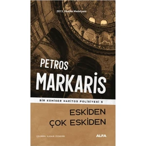 Eskiden Çok Eskiden - Petros Markaris