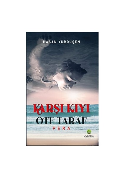 Karşı Kıyı Öteki Taraf - Hasan Yurduşen