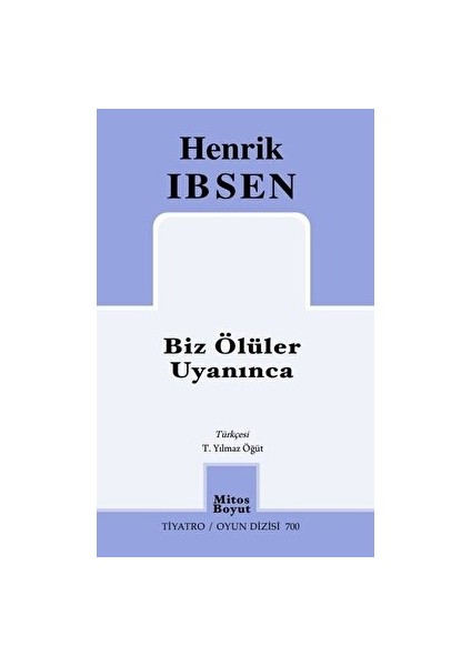 Biz Ölüler Uyanınca - Henrik İbsen