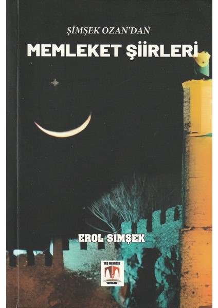 Memleket Şiirleri - Erol Şimşek