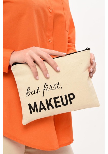 Clutch But First Makeup Baskılı Kanvas Makyaj Çantası