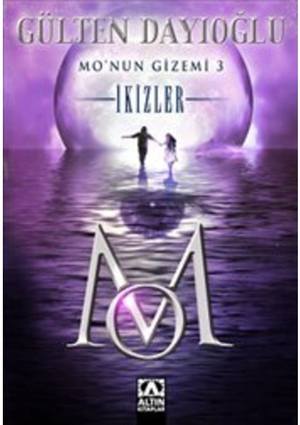 Mo’nun Gizemi 3 - Ikizler | Altın Kitaplar 9789752113893