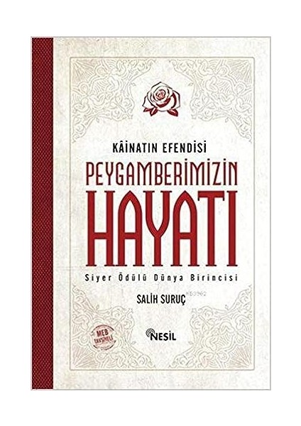 Kainatın Efendisi Peygamberimizin Hayatı 9789752698949