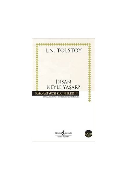 İNSAN NEYLE YAŞAR?