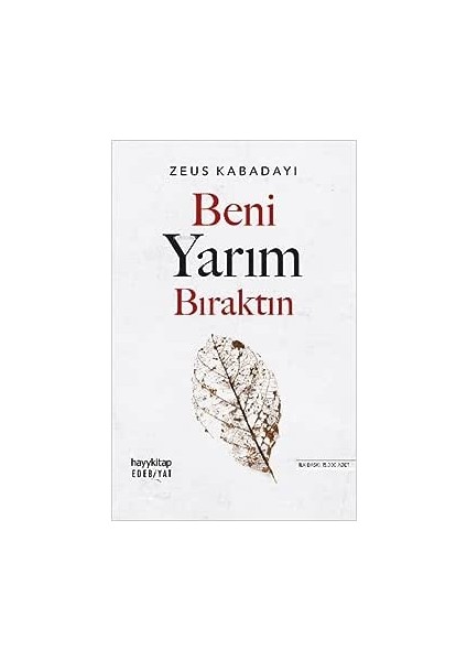 Beni Yarım Bıraktın 9786257479646