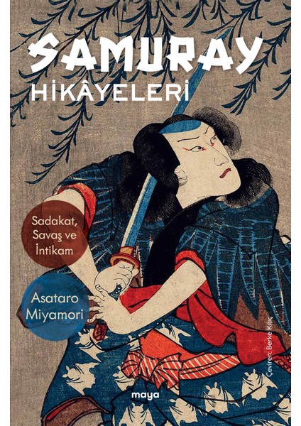 Samuray Hikâyeleri - Asataro Miyamori