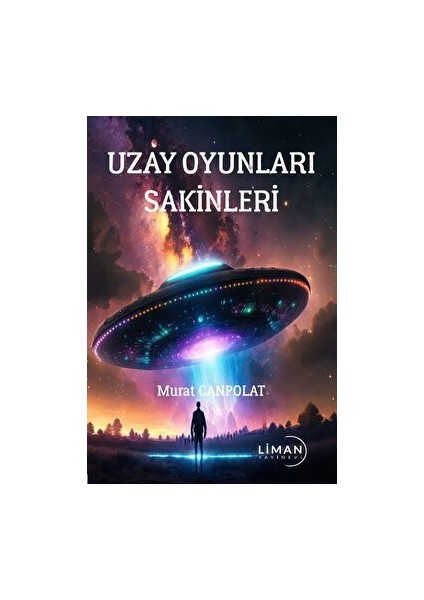 Uzay Oyunları Sakinleri - Murat Canpolat