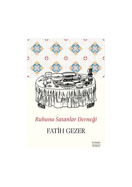 Ruhunu Satanlar Derneği - Fatih Gezer