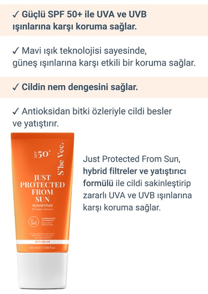 S'he Vec JUST PROTECTED FROM SUN - SPF50+ Leke Karşıtı Yüksek Korumalı Güneş Kremi | Tüm Cilt Tipleri 50ml