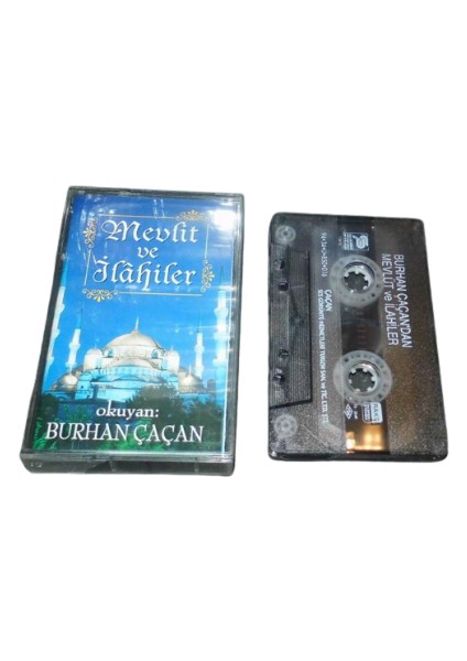 Burhan Çaçan'dan Mevlüt ve Ilahiler (Kaset)