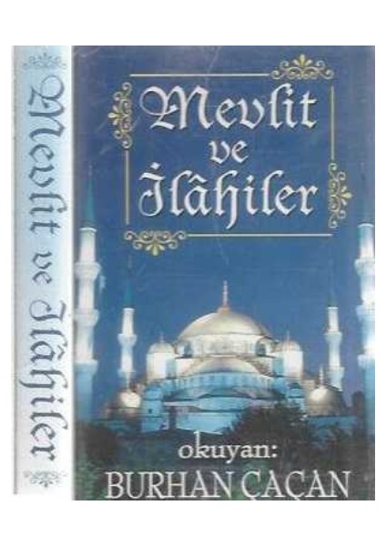 Burhan Çaçan'dan Mevlüt ve Ilahiler (Kaset)