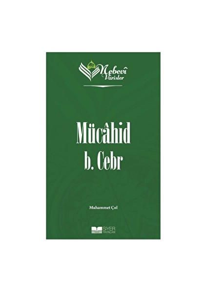 Nebevi Varisler 10 – Mücahid B.Cebr - Muhammet Çol