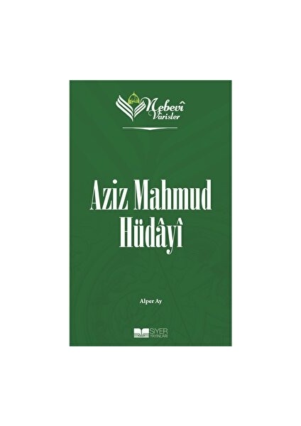 Nebevi Varisler 78 – Aziz Mahmud Hüdayi - Alper Ay