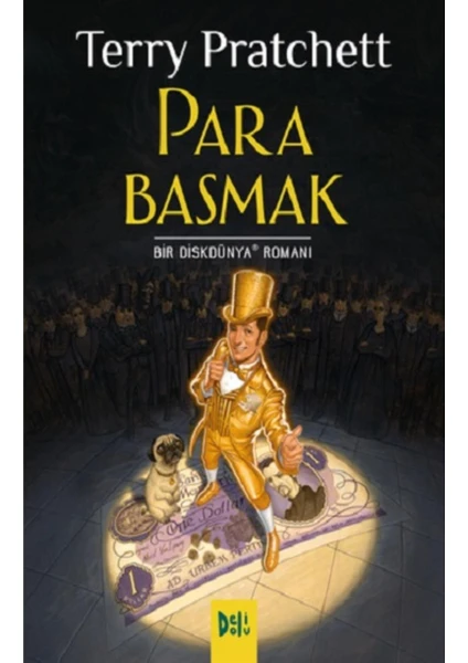 Disk Dünya 36: Para Basmak -  Terry Pratchett