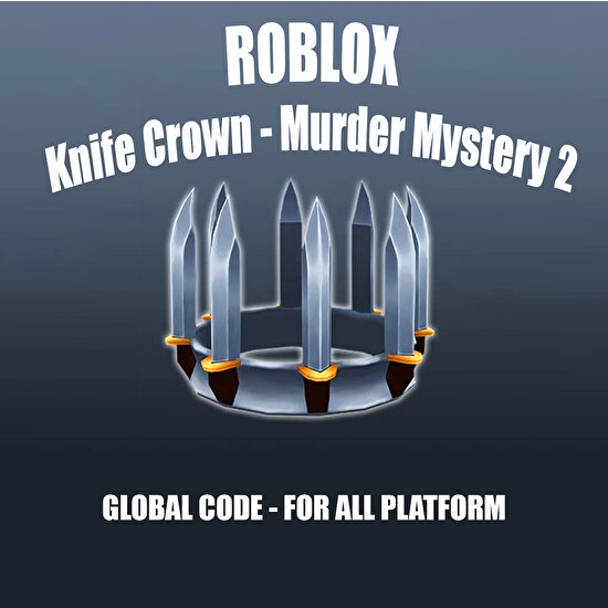 Roblox : Knife Crown – Murder Mystery 2 - Roblox Key