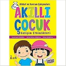 Akıllı Çocuk Gelişim Etkinlikleri Dikkat ve Kavram Çalışma( Okul Öncesi ) 9786051836829