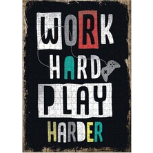 Bedeko Ahşap Mdf Puzzle Yapboz Work Hard Play Harder 500 Parça 50*70 cm