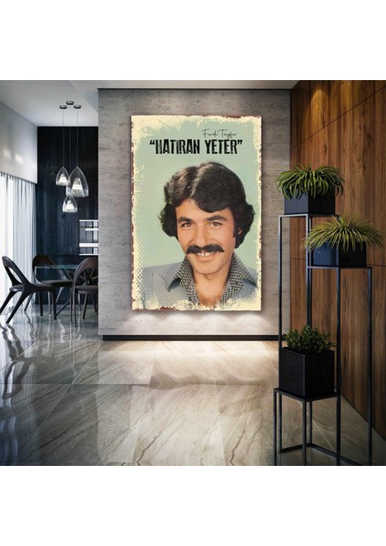 Ferdi Tayfur Hatıran Yeter Efsane Arabesk Sanatçısı Kanvas Tablo