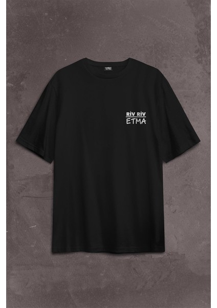 Riv Riv Etma Karadeniz Şivesi Rivrivriv Etme Sırt Ön Baskılı Oversize Tişört T-Shirt