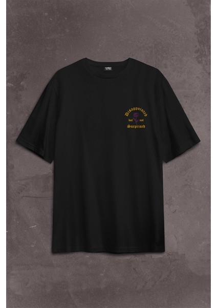 Disappointed But Not Surprised Streetwear Sokak Urban Sırt Ön Baskılı Oversize Tişört T-Shirt fiyatları
