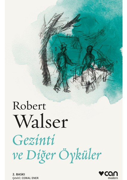 Gezinti ve Diğer Öyküler - Robert Walser