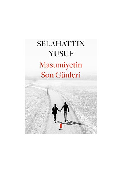 Masumiyetin Son Günleri - Selahattin Yusuf