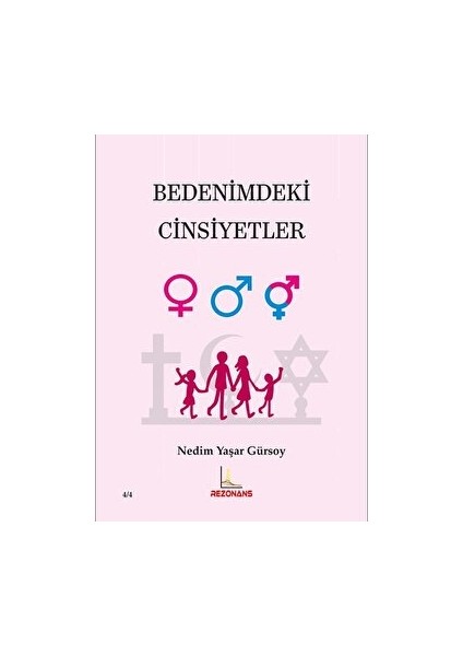Bedenimdeki Cinsiyetler - Nedim Yaşar Gürsoy