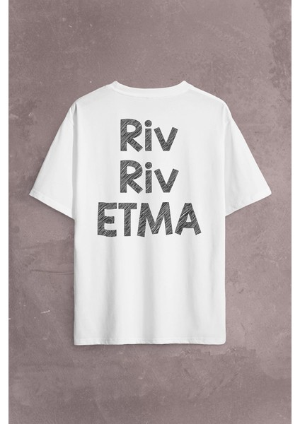 Riv Riv Etma Karadeniz Şivesi Rivrivriv Etme Sırt Ön Baskılı Oversize Tişört T-Shirt