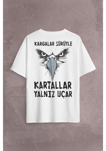 Kargalar Sürüyle Kartallar Yalnız Uçar Beşiktaş Sırt Ön Baskılı Oversize Tişört T-Shirt fiyatları