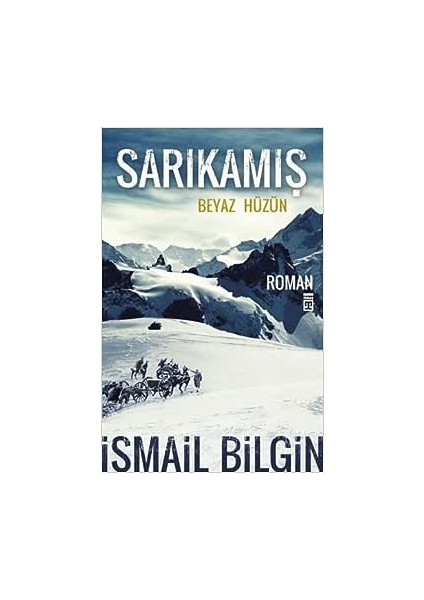 Sarıkamış Beyaz Hüzün 9789752633568