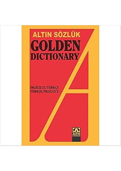 Altın Sözlük Golden Dictionary Ingilizce - Türkçe Türkçe - Ingilizcer 9789754056709