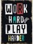 Ahşap Mdf Puzzle Yapboz Work Hard Play Harder 500 Parça 50*70 cm 1