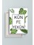 Kun Fe Yekun - Ol Der ve Oluverir - Ayeti Kerime Islami Dini Hat Kanvas Tablo ( 7 Farklı Ölçü ) 3