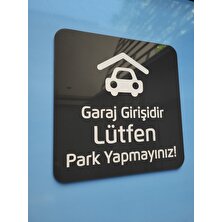 Yönline Black White Park Yapmayınız Garaj Giriş Tabelası