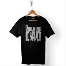 Kendim Seçtim The Walking Dad Dead Yürüyen Baba Babalar Günü Baskılı Tişört  T-Shirt