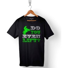 Kendim Seçtim You Even Lift Sen Hiç Ön Kaldırdın Mı Motosiklet Baskılı Tişört  T-Shirt