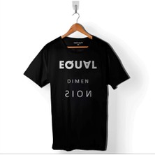 Kendim Seçtim Equal Dimen Sion Dimensions Baskılı Tişört Unisex T-Shirt