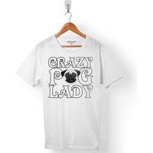 Kendim Seçtim Chubby Dog Crazy Pug Lady Çılgın Köpek Erkek Tişört