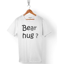 Bear Hug Ayı Gibi Sarılmak Kucaklama Love Sevgi Erkek Tişört