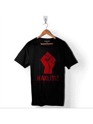 Kendim Seçtim Haklıyız Direniş Eylem Sosyalizm 1 Mayıs Işçi Baskılı Tişört Unisex T-Shirt
