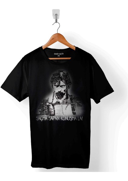Behzat Ç Saçma Sapan Konuşma La Erdal Beşikçioğlu Baskılı Tişört T-Shirt