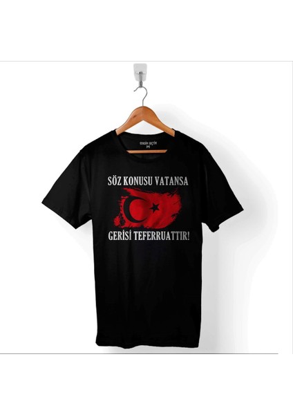 Söz Konusu Vatansa Gerisi Teferruattır Türkiye Baskılı Tişört T-Shirt