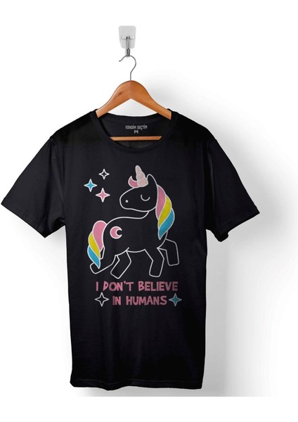 Unicorn I Dont Believe In Humans Horse At Baskılı Tişört T-Shirt