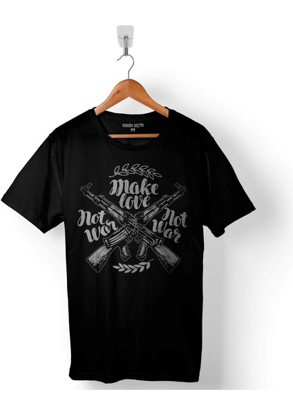 Tüfek Keleş Make Love Not War Savaşa Hayır Barış Baskılı Tişört Unisex T-Shirt